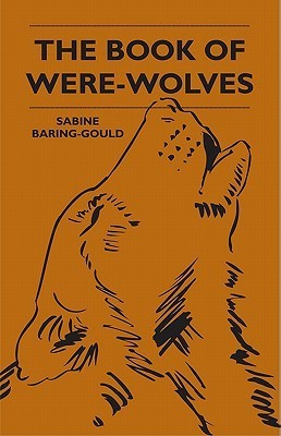 The Book of Were-Wolves